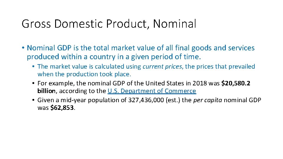 Gross Domestic Product, Nominal • Nominal GDP is the total market value of all Gross Domestic Product, Nominal • Nominal GDP is the total market value of all