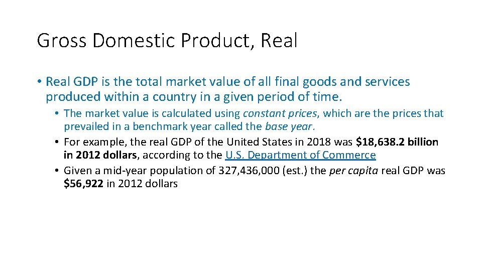 Gross Domestic Product, Real • Real GDP is the total market value of all Gross Domestic Product, Real • Real GDP is the total market value of all
