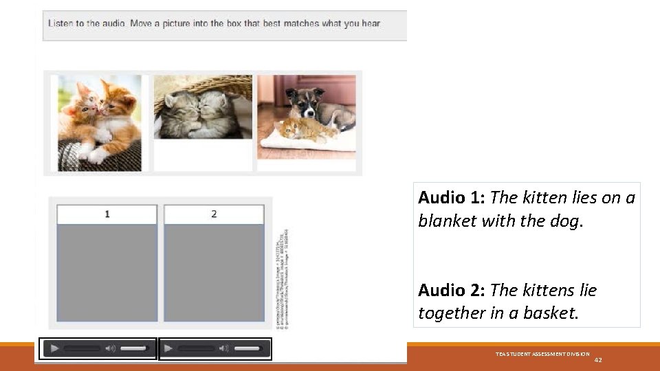 Audio 1: The kitten lies on a blanket with the dog. Audio 2: The