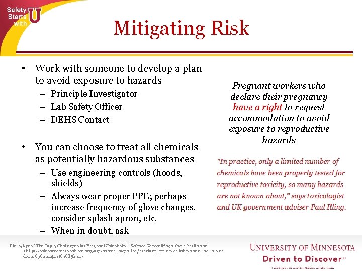 Mitigating Risk • Work with someone to develop a plan to avoid exposure to