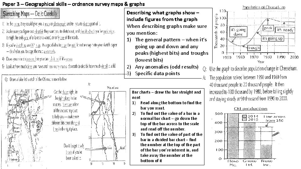 Paper 3 – Geographical skills – ordnance survey maps & graphs Describing what graphs