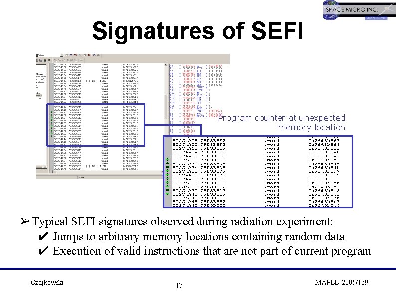 Signatures of SEFI Program counter at unexpected memory location ➢Typical SEFI signatures observed during