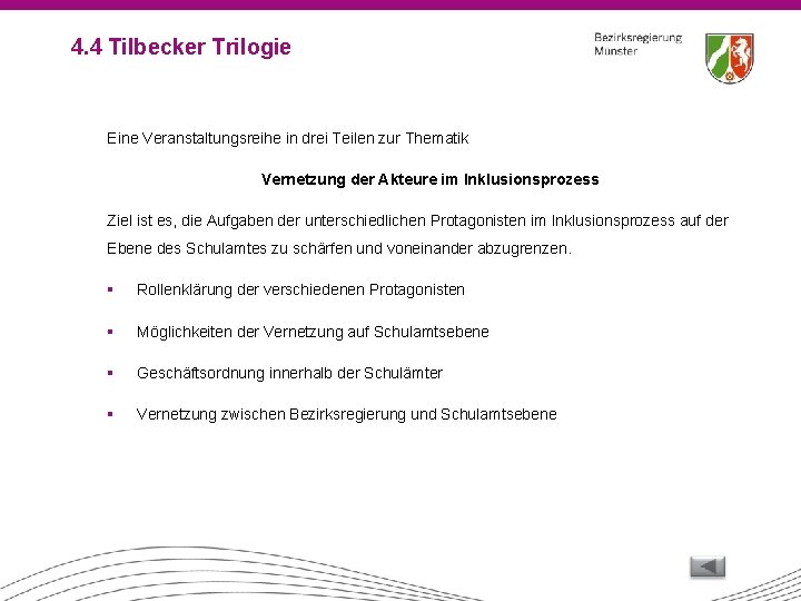 4. 4 Tilbecker Trilogie Eine Veranstaltungsreihe in drei Teilen zur Thematik Vernetzung der Akteure