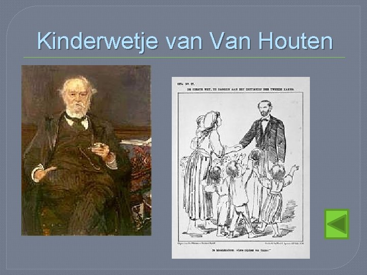 Kinderwetje van Van Houten 