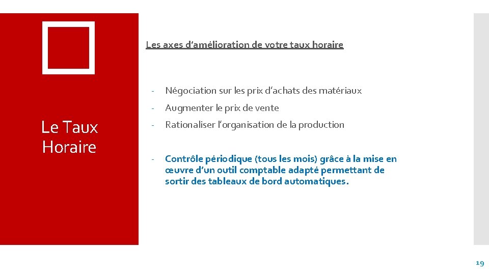 � Les axes d’amélioration de votre taux horaire - Négociation sur les prix d’achats