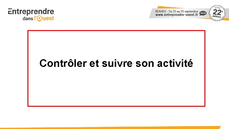 Contrôler et suivre son activité 