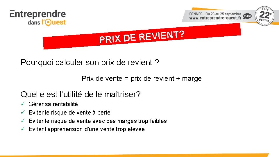 ? T N E I V E R E D PRIX Pourquoi calculer son