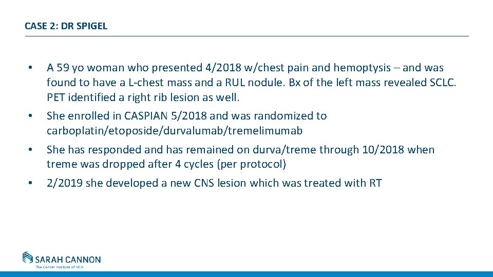 CASE 2: DR SPIGEL • A 59 yo woman who presented 4/2018 w/chest pain CASE 2: DR SPIGEL • A 59 yo woman who presented 4/2018 w/chest pain