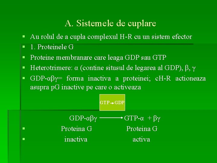 A. Sistemele de cuplare § § § Au rolul de a cupla complexul H-R