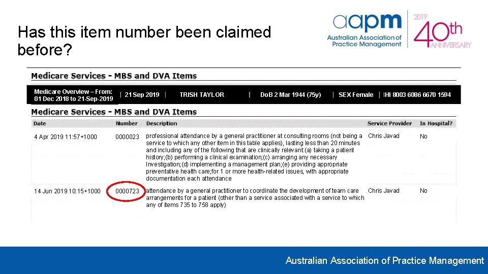 Has this item number been claimed before? Medicare Overview – From: 01 Dec 2018 Has this item number been claimed before? Medicare Overview – From: 01 Dec 2018