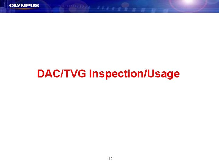 DAC/TVG Inspection/Usage 12 