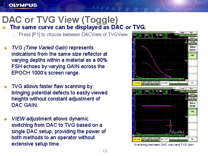 DAC or TVG View (Toggle) u The same curve can be displayed as DAC