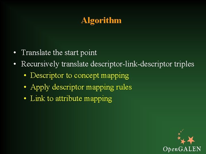 Algorithm • Translate the start point • Recursively translate descriptor-link-descriptor triples • Descriptor to