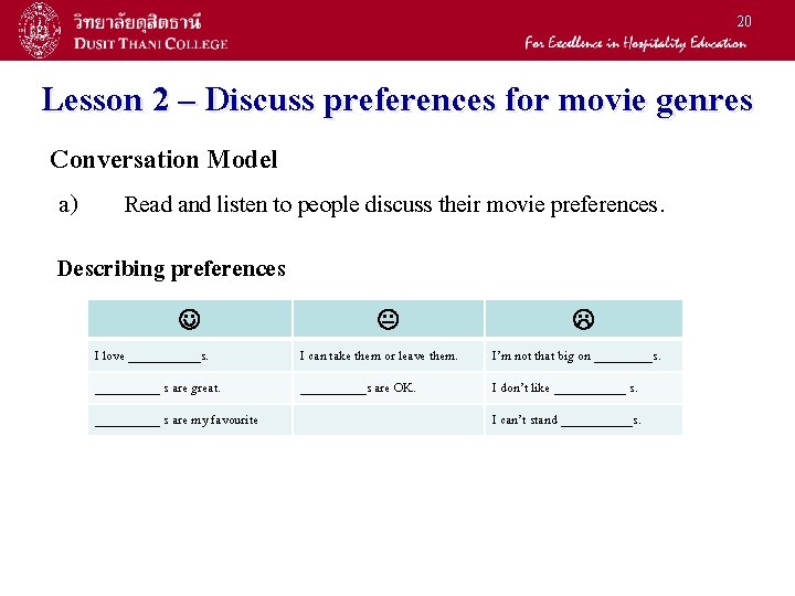 20 Lesson 2 – Discuss preferences for movie genres Conversation Model a) Read and 20 Lesson 2 – Discuss preferences for movie genres Conversation Model a) Read and