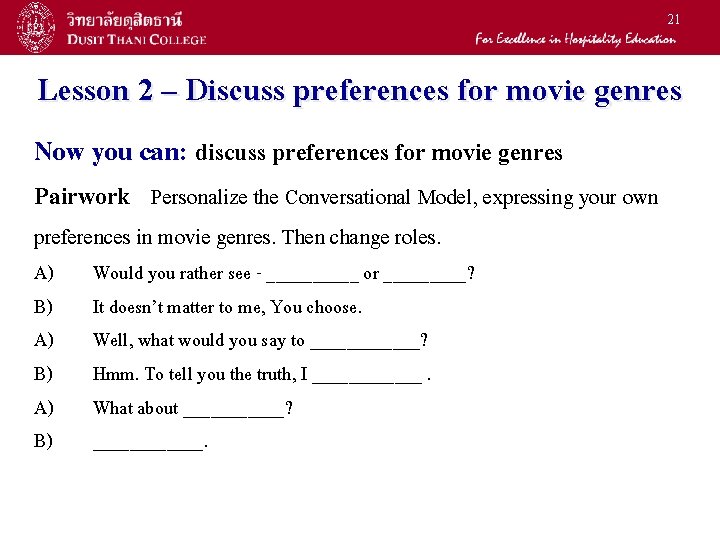 21 Lesson 2 – Discuss preferences for movie genres Now you can: discuss preferences 21 Lesson 2 – Discuss preferences for movie genres Now you can: discuss preferences