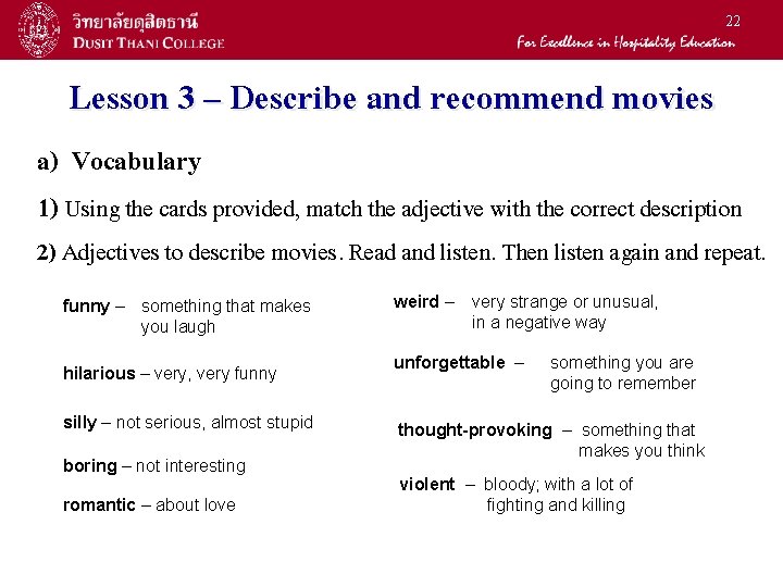 22 Lesson 3 – Describe and recommend movies a) Vocabulary 1) Using the cards 22 Lesson 3 – Describe and recommend movies a) Vocabulary 1) Using the cards
