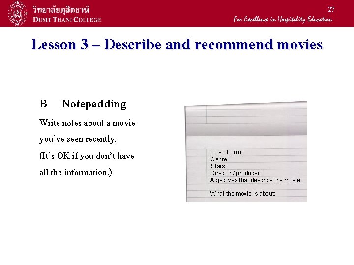 27 Lesson 3 – Describe and recommend movies B Notepadding Write notes about a 27 Lesson 3 – Describe and recommend movies B Notepadding Write notes about a