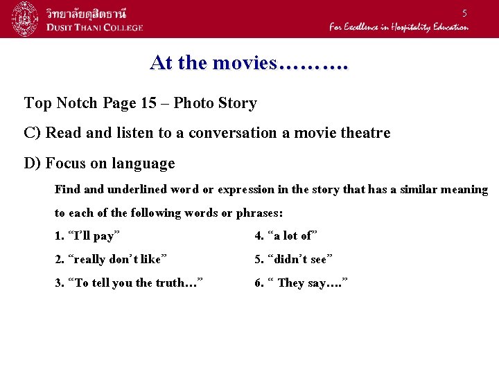 5 At the movies………. Top Notch Page 15 – Photo Story C) Read and 5 At the movies………. Top Notch Page 15 – Photo Story C) Read and