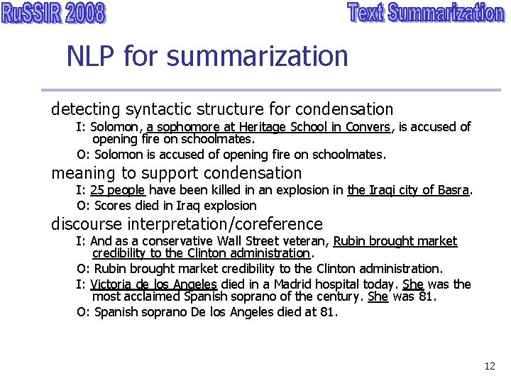 NLP for summarization detecting syntactic structure for condensation I: Solomon, a sophomore at Heritage