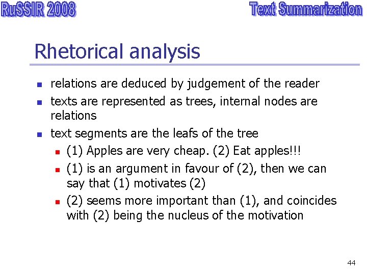 Rhetorical analysis n n n relations are deduced by judgement of the reader texts