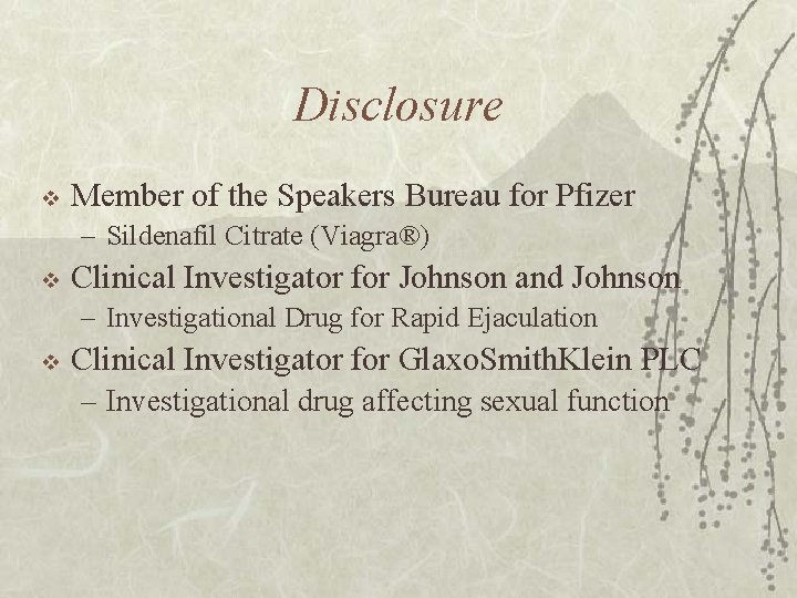 Disclosure v Member of the Speakers Bureau for Pfizer – Sildenafil Citrate (Viagra®) v