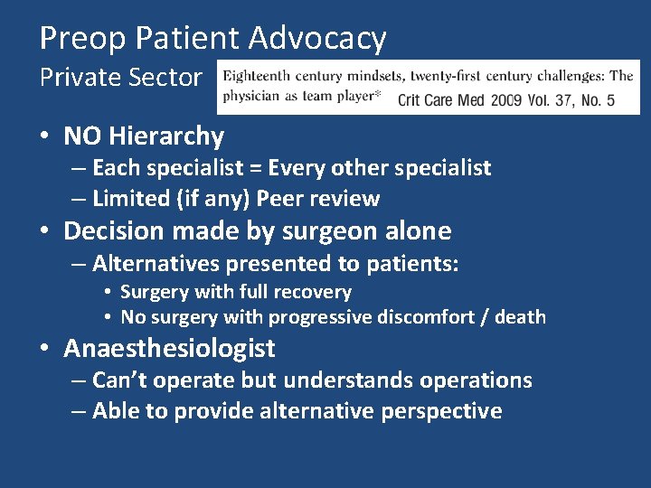 Preop Patient Advocacy Private Sector • NO Hierarchy – Each specialist = Every other