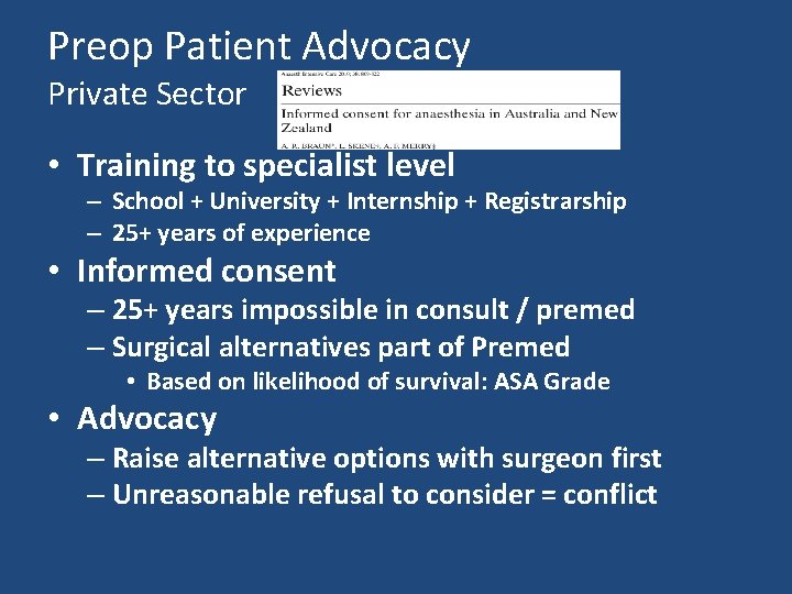 Preop Patient Advocacy Private Sector • Training to specialist level – School + University