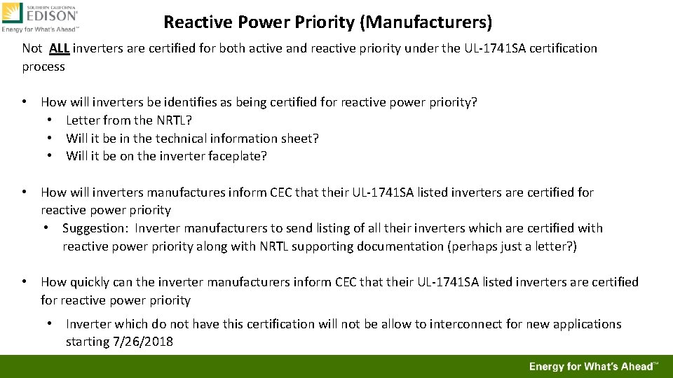 Reactive Power Priority (Manufacturers) Not ALL inverters are certified for both active and reactive