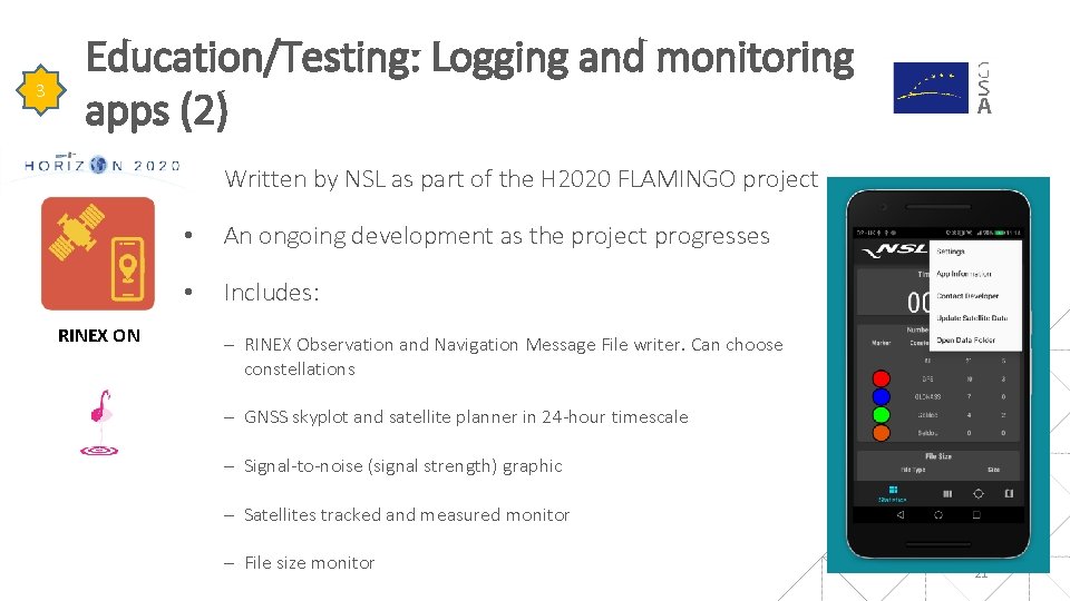3 Education/Testing: Logging and monitoring apps (2) RINEX ON • Written by NSL as 3 Education/Testing: Logging and monitoring apps (2) RINEX ON • Written by NSL as