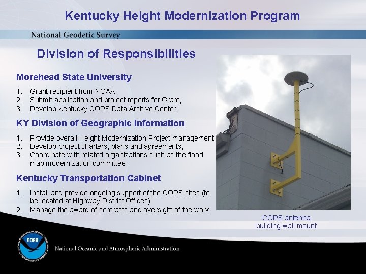 Kentucky Height Modernization Program Division of Responsibilities Morehead State University 1. 2. 3. Grant