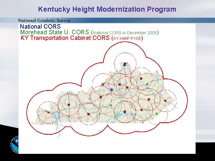 Kentucky Height Modernization Program National CORS Morehead State U. CORS (National CORS in December