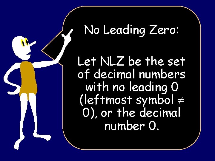 No Leading Zero: Let NLZ be the set of decimal numbers with no leading