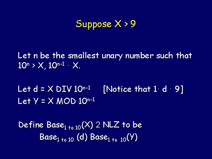 Suppose X > 9 Let n be the smallest unary number such that 10