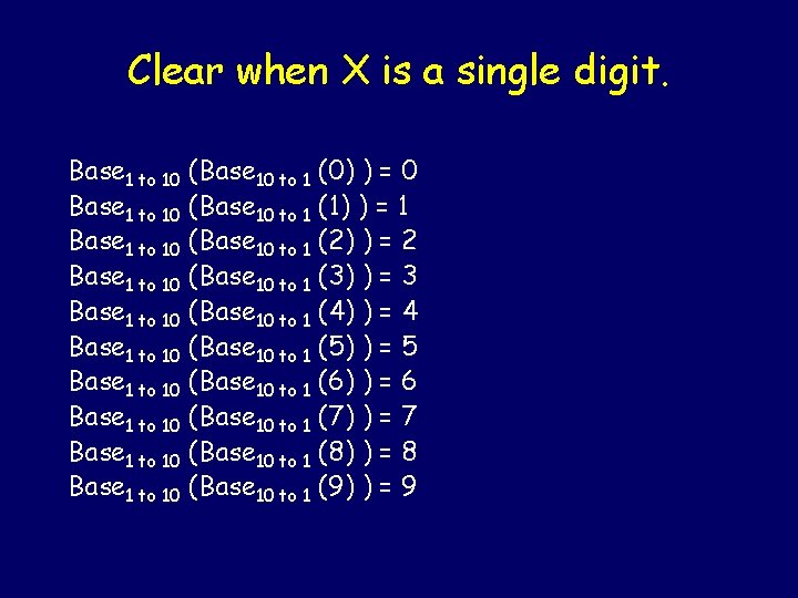 Clear when X is a single digit. Base 1 to 10 Base 1 to