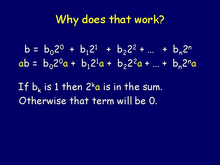 Why does that work? b = b 0 2 0 + b 12 1