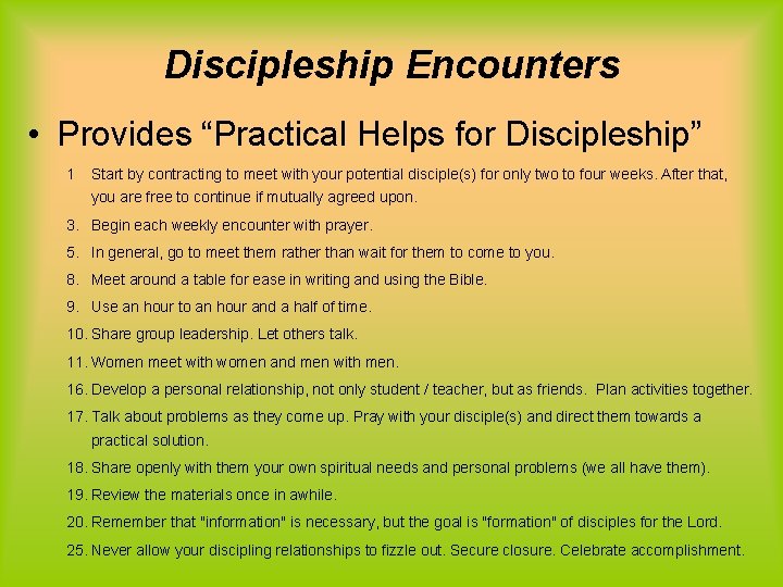 Discipleship Encounters • Provides “Practical Helps for Discipleship” 1 Start by contracting to meet