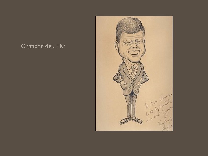 Citations de JFK: 