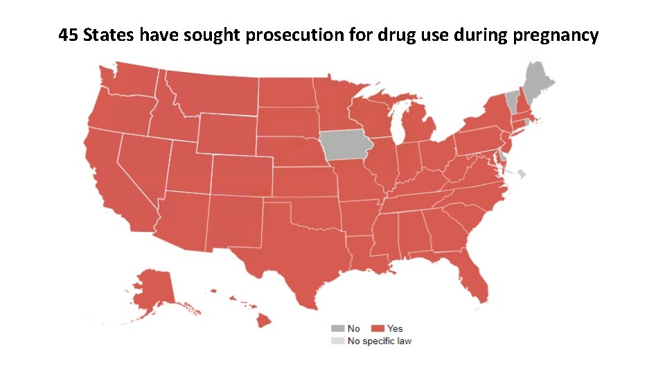 45 States have sought prosecution for drug use during pregnancy 