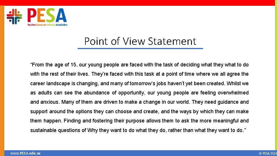 Point of View Statement “From the age of 15, our young people are faced