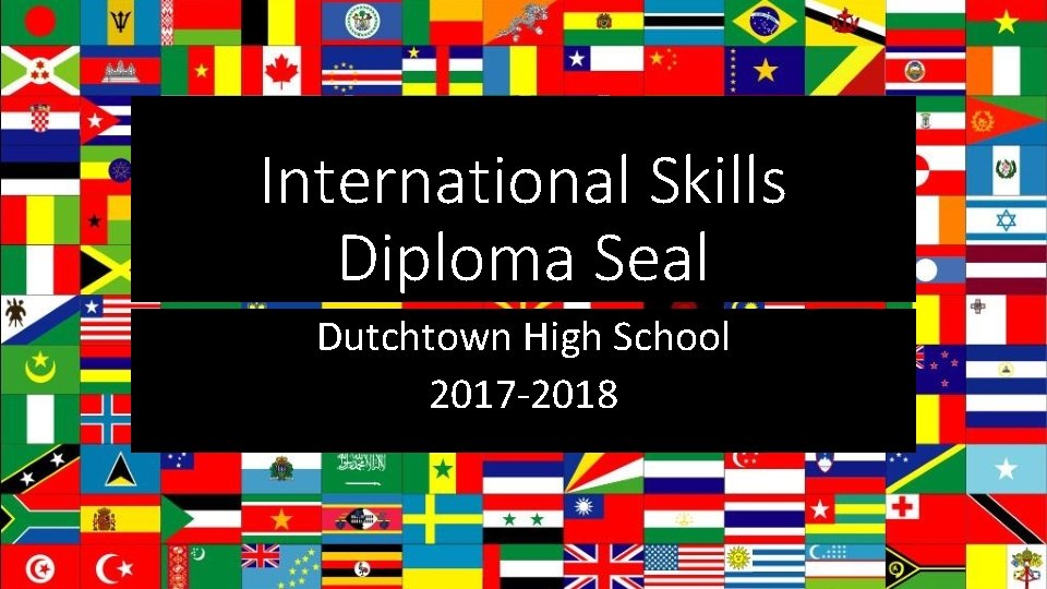 International Skills Diploma Seal Dutchtown High School 2017 -2018 