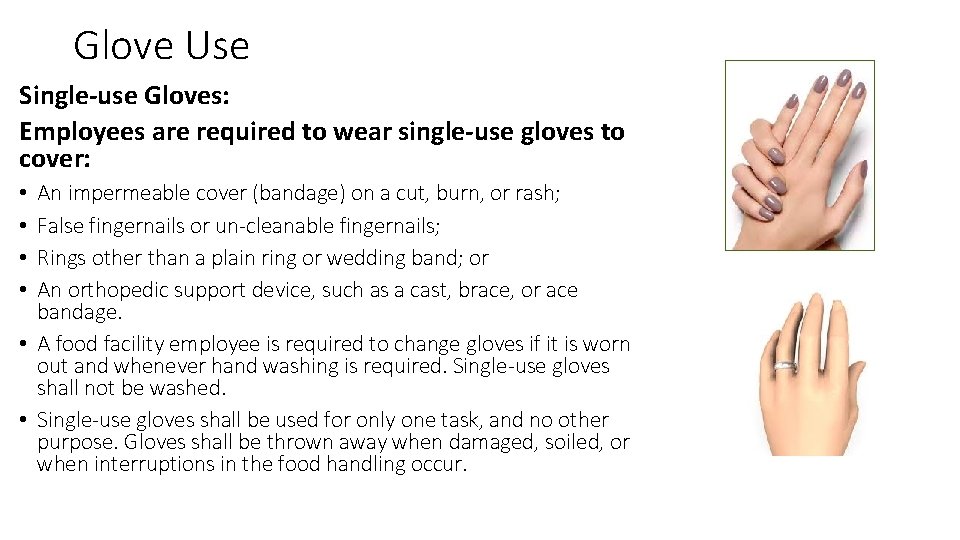 Glove Use Single-use Gloves: Employees are required to wear single-use gloves to cover: An