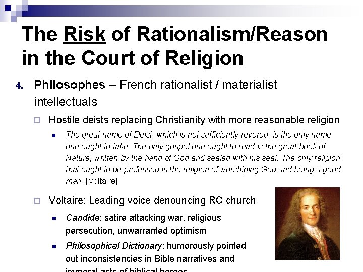 The Risk of Rationalism/Reason in the Court of Religion 4. Philosophes – French rationalist The Risk of Rationalism/Reason in the Court of Religion 4. Philosophes – French rationalist