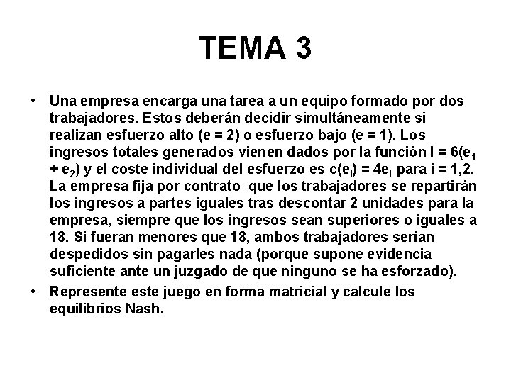 TEMA 3 • Una empresa encarga una tarea a un equipo formado por dos