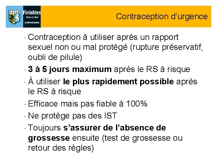 Contraception d’urgence - Contraception à utiliser après un rapport sexuel non ou mal protégé Contraception d’urgence - Contraception à utiliser après un rapport sexuel non ou mal protégé