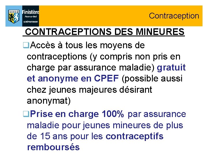 Contraception CONTRACEPTIONS DES MINEURES q. Accès à tous les moyens de contraceptions (y compris Contraception CONTRACEPTIONS DES MINEURES q. Accès à tous les moyens de contraceptions (y compris