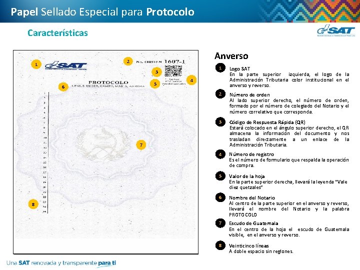 Papel Sellado Especial para Protocolo Características Anverso 2 1 3 5 6 1 Logo