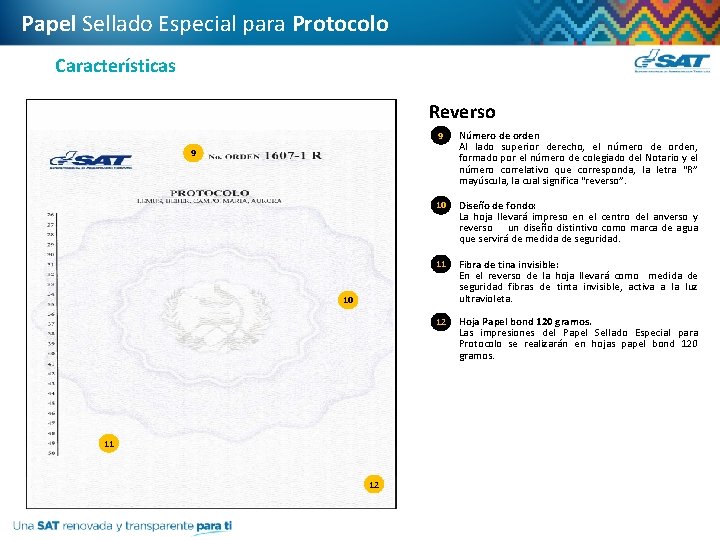 Papel Sellado Especial para Protocolo Características Reverso 9 Número de orden Al lado superior