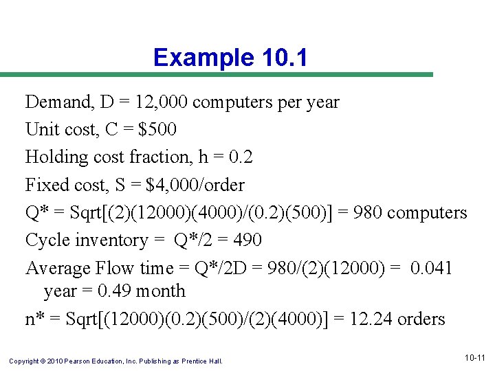 Example 10. 1 Demand, D = 12, 000 computers per year Unit cost, C