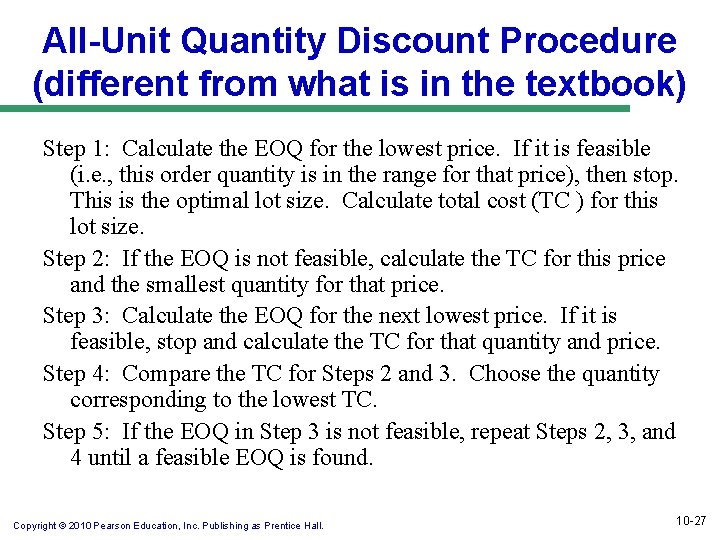All-Unit Quantity Discount Procedure (different from what is in the textbook) Step 1: Calculate
