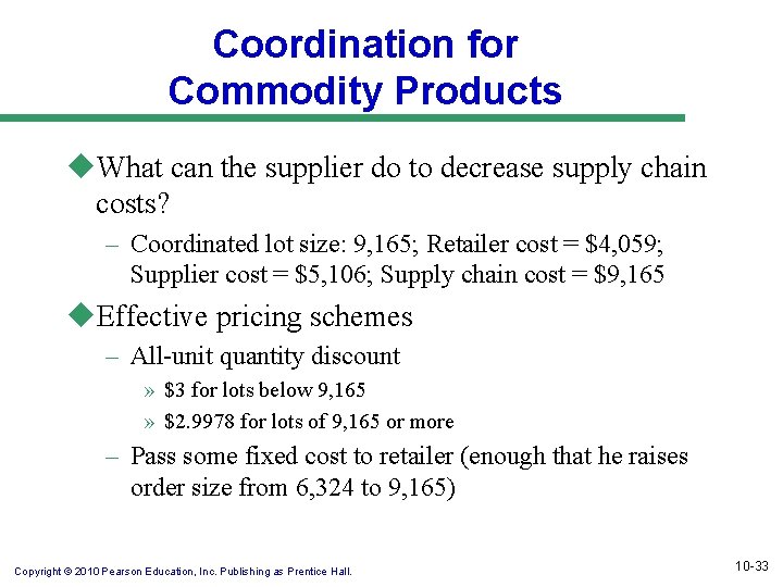 Coordination for Commodity Products u. What can the supplier do to decrease supply chain